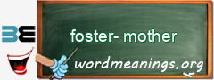 WordMeaning blackboard for foster-mother